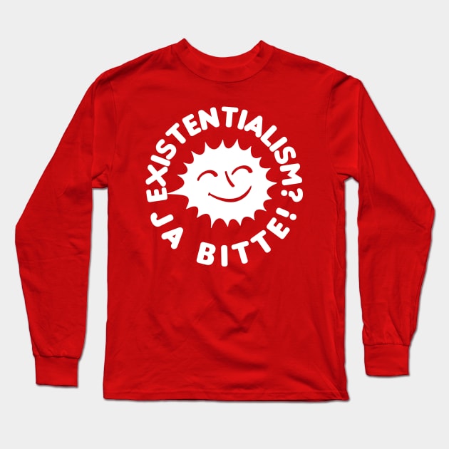 EXISTENTIALISM? Ja Bitte! Long Sleeve T-Shirt by DankFutura